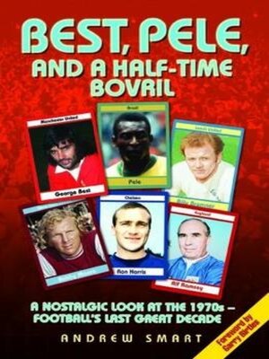cover image of Best, Pele and a Half-Time Bovril